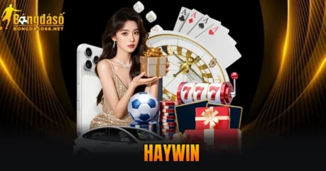 HAYWIN – Nơi Giải Trí Đỉnh Cao, Nhiều Người Săn Đón Nhất 2026