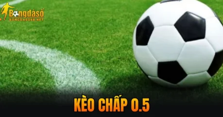 Kèo Chấp 0.5 – 3 Cách Soi Kèo Hiệu Quả Nhất 2026
