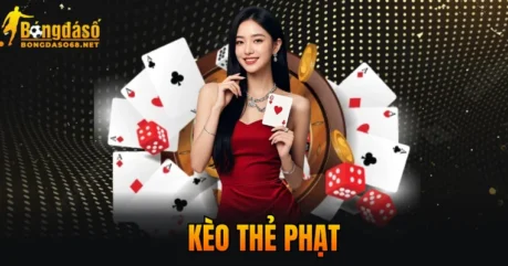 Kèo thẻ phạt – Môn Cá Cược Quốc Tế Yêu Thích Nhất Năm 2026