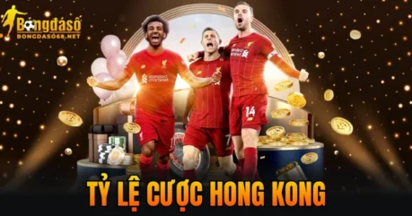 Tỷ Lệ Cược Hong Kong 2026 – Sử Dụng Rộng Rãi Trong Cá Cược